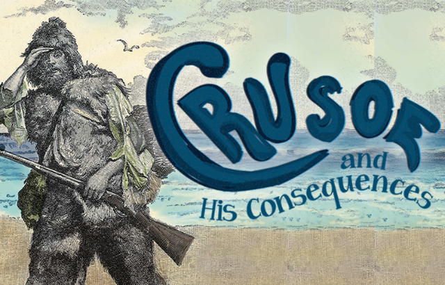 Crusoe and His Consequences
